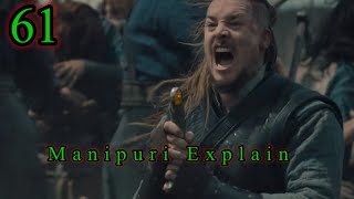 THE LAST KINGDOM Episode 61 Manipuri Explain Hollywood web series historical epic war biography