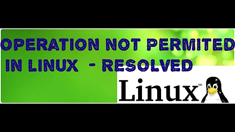 Operation not permitted in linux