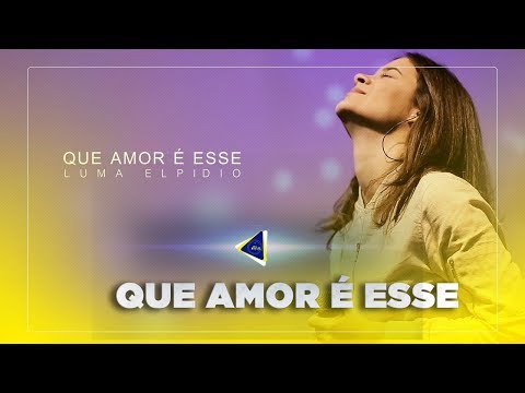 que-amor-é-esse---luma-elpidio-|-cifra