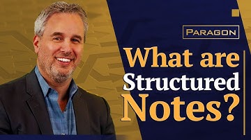 What are Structured Notes?   How do you lower risks, costs, & fees?