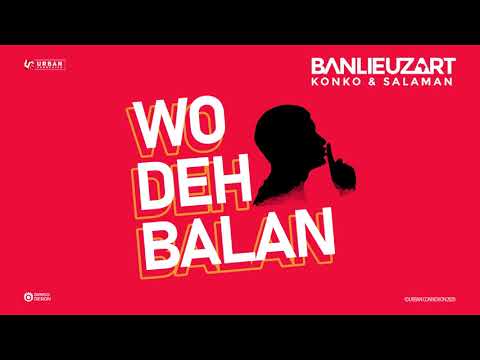 BANLIEUZART   WO DEH BALAN    Urban Connexion