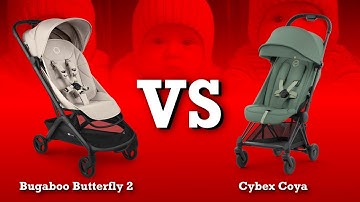 Bugaboo Butterfly 2 vs Cybex Coya: Mechanics, Comfort, Use