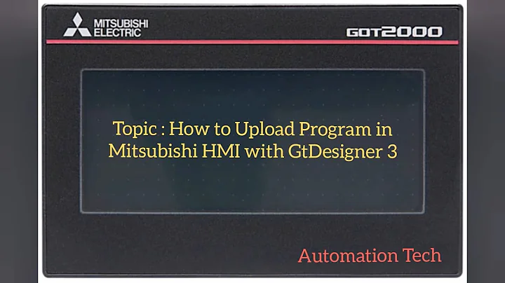How to Upload HMI Program from Mitsubishi HMI | GT 2000 | HMI Backup| Automation Tech