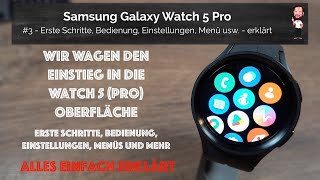 Samsung Galaxy Watch 5 / Watch5 Pro | #3 - Erste Schritte, Bedienung etc.