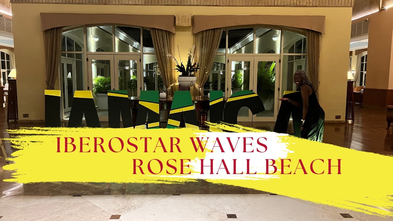Iberostar Waves Rose Hall Beach Resort (2025) | Montego Bay, Jamaica