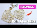 DECORA CORAZONES Con ALAMBRE / Tramado Fácil y Rápido de BISUTERIA / Especial Día de la Madre