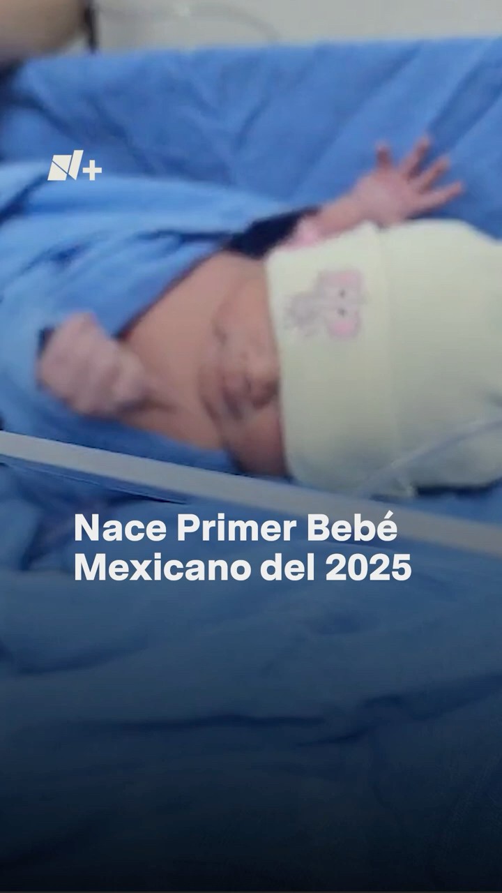 Nace primer bebé mexicano del 2025 en Naucalpan - N+ #shorts
