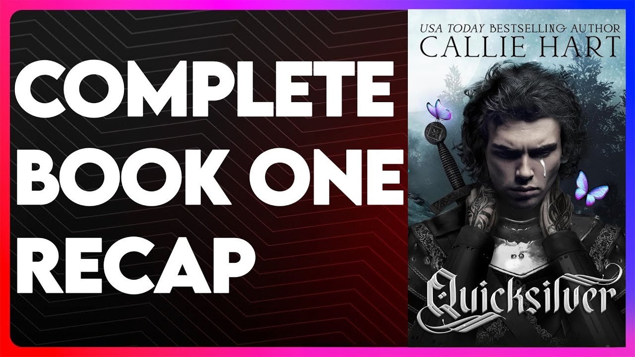 Quicksilver Book 1 Recap | Fae & Alchemy Series Recap | Quicksilver Summary