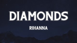 Rihanna - Diamonds (Lyrics)