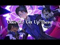 Once We Get Up There /Hazbin Hotel - ver.Rim