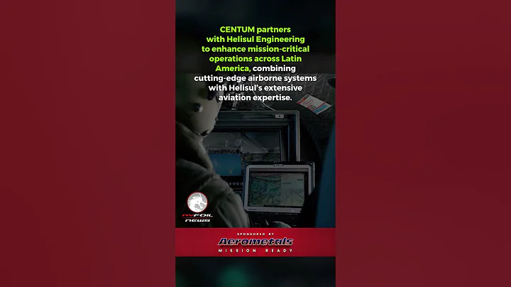 CENTUM and Helisul Partner to Enhance Mission-Critical Operations