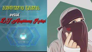 Sholawat ADDINU LANA versi dj Angklung Religi || Sholawat populer