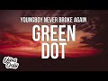 Youngboy never broke again  green dot lyrics