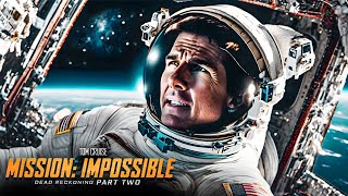 Mission Impossible 8 Dead Reckoning Part 2 ( 2025 ) Full Movie Fact | Tom Cruise | Review And Fact