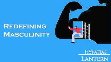 Redefining Masculinity