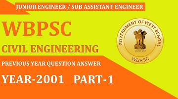 WBPSC Previous Year Question Papers Year - 2001 / Part - 1 / WBPSC Civil Engineering Preparation