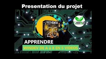 APPRENDRE WINDEV DE A à X EN  5 VIDEOS  #Ep1 Présentation du projet