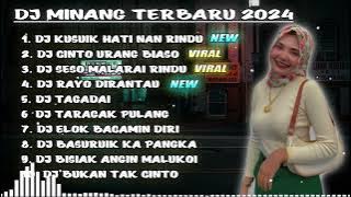 DJ MINANG TERBARU 2024 || DJ KUSUIK HATI NAN RINDU X CINTO URANG BIASO BREAKBEAT FULL ALBUM!!!