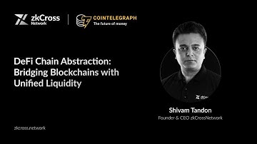 Exploring zkCross Network with Shivam | Cointelegraph Live AMA