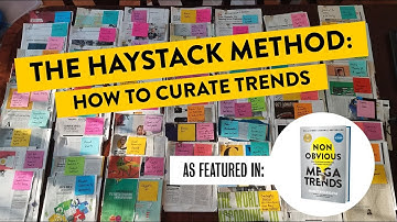 The Haystack Method - How To Curate Trends - ORIGINAL Version | Rohit Bhargava