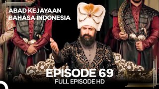 Abad Kejayaan Episode 69 (Bahasa Indonesia)