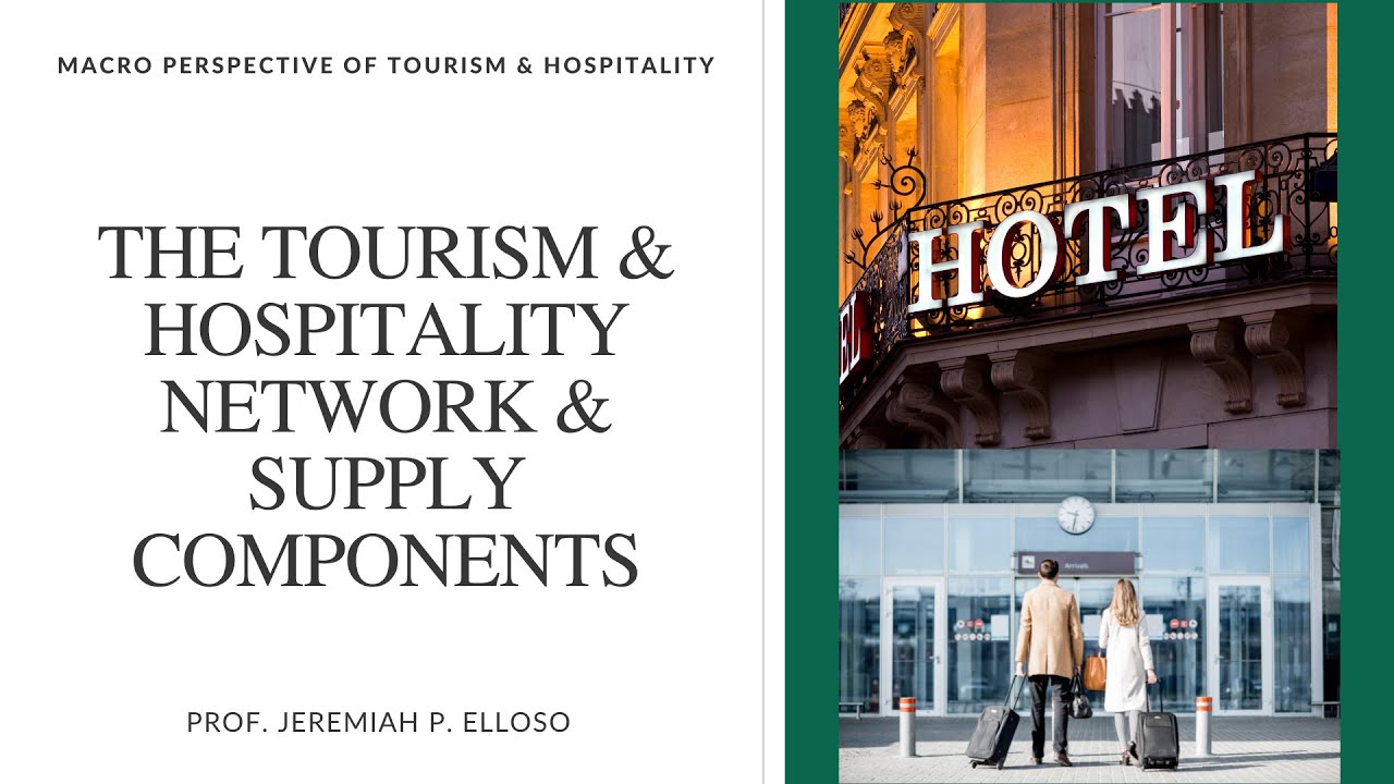 tourism and hospitality supply components definition