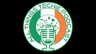 All Things TechIE Podcast - Episode 59