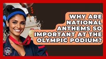 Why Are National Anthems So Important At The Olympic Podium? - The Olympic Vault
