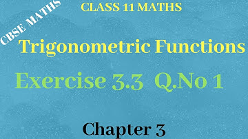 Chapter 3 - Trigonometric Functions| Exercise 3.3 Q.No 1 | CBSE Class 11 Maths in Tamil| NCERT | GS
