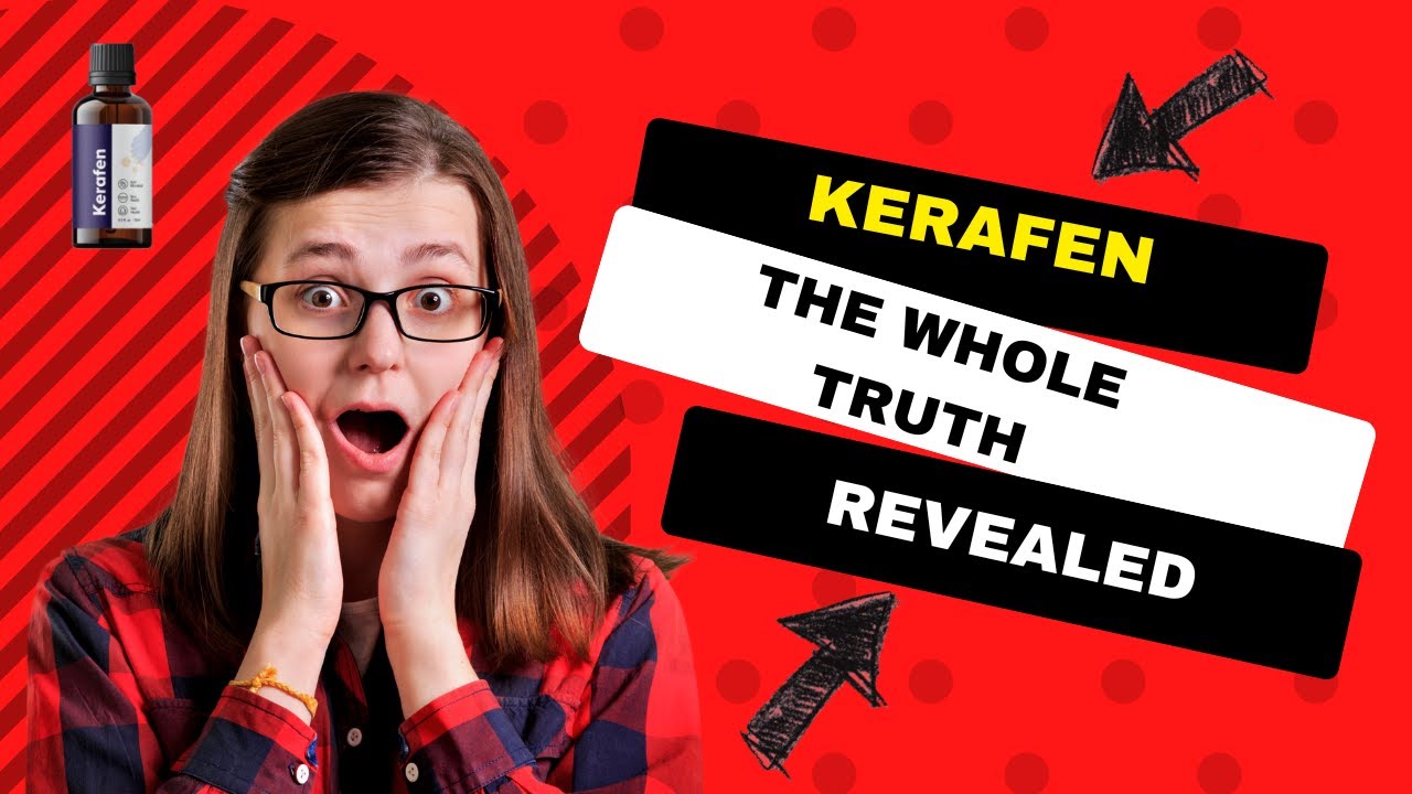 Kerafen Reviews⚠️ALERT⚠️Other Reviews Don’t Tell You This About This Supplement!