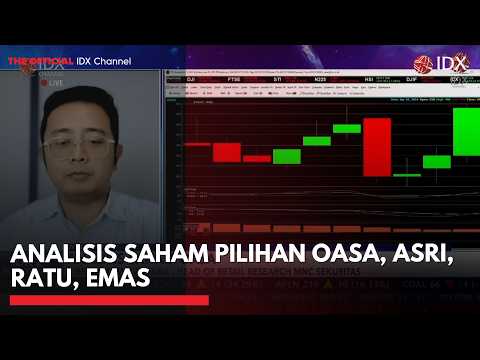 Analisis Saham Pilihan OASA, ASRI, RATU, EMAS | 2ND SESSION CLOSING