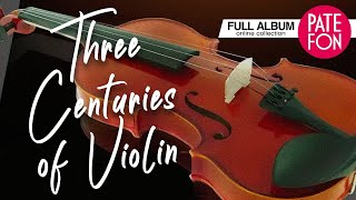 Три Века Скрипичной Миниатюры (Концертино)