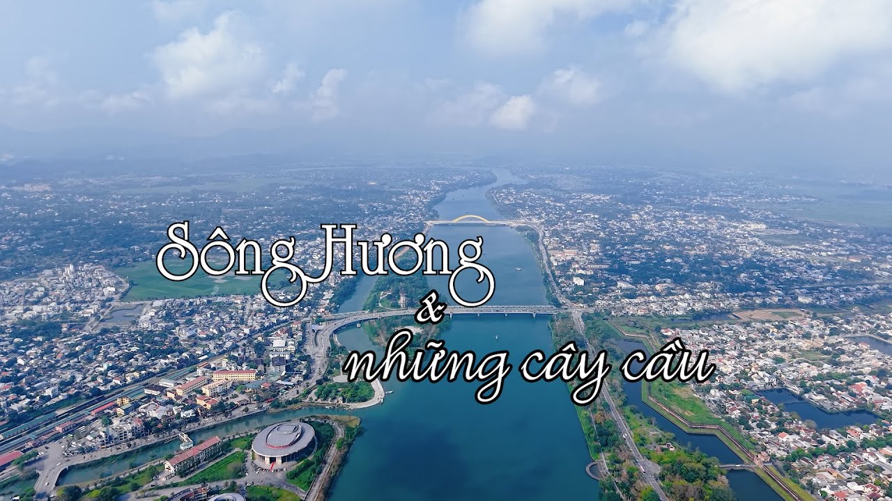 Sông Hương và những cây cầu