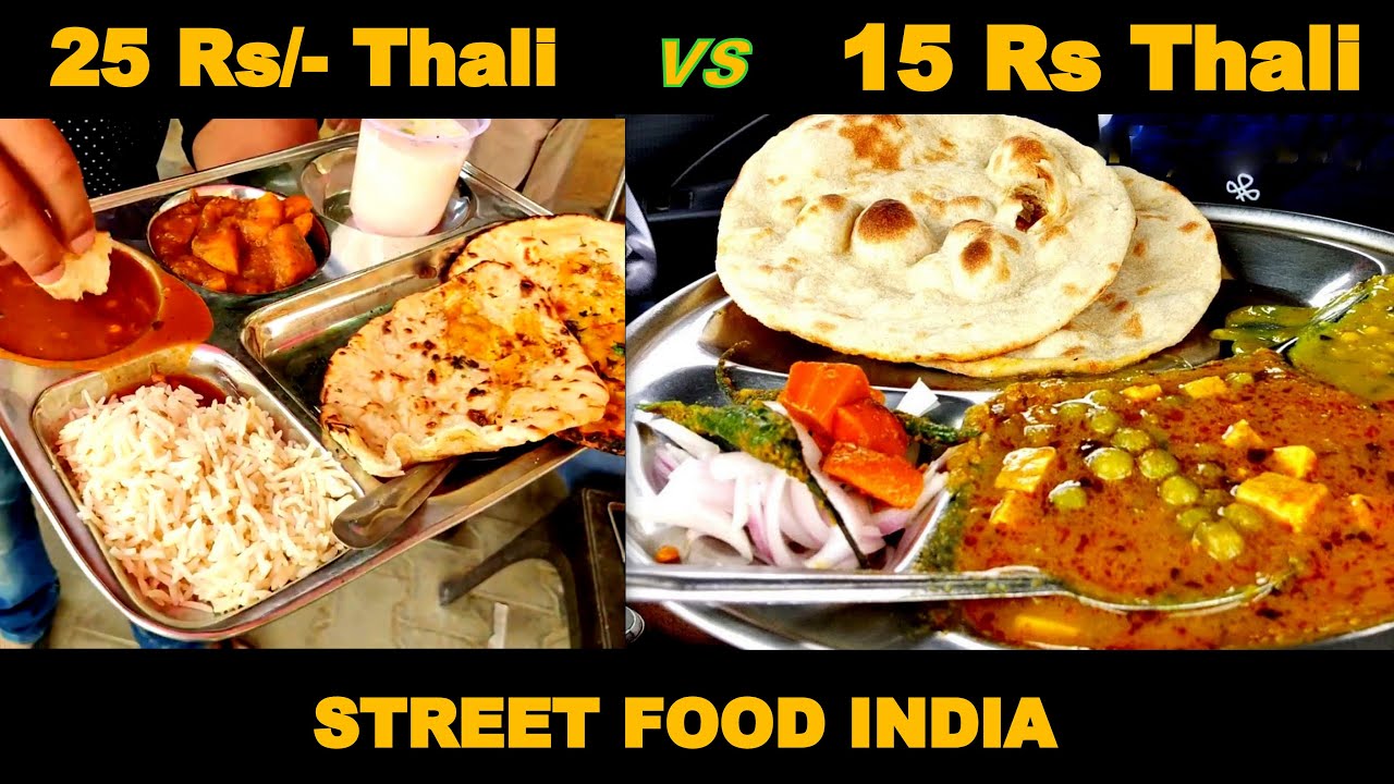 Only 15 Rs/ Matar paneer Thali VS Only 25/ Rs Naan Thali Street
