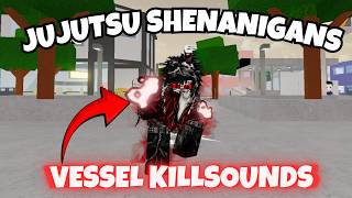 VESSEL Kill Sound Ids Jujutsu Shenanigans | YUJI/SUKUNA