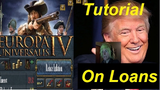 Europa Universalis IV 202: Florrynomics 1/2 Tutorial on loans