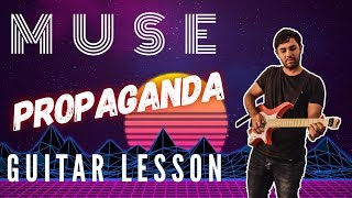 Muse - Propaganda Guitar Lesson + TAB