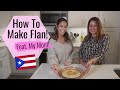 How to make puerto rican flan
