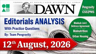 DAWN Editorial Analysis |12th August 2026 | CSS 2027 | PMS Preparation | Current Affairs |Pengravity