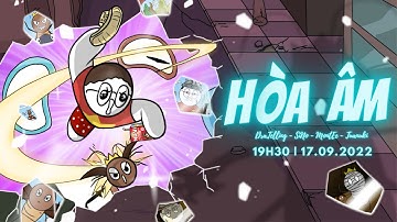 Hòa Âm - DraTelling x MontEe (Prod. Tuanuki - Animate. SiNo)  [OFFICIAL MV]