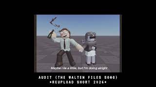 AUDIT (THE WALTEN FILES ROBLOX EDITION) "REMAKED" || Reupload #waltenfiles #audit #roblox