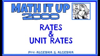 Rates & Unit Rates CCSS 6.RPA.1  Math it Up 2000