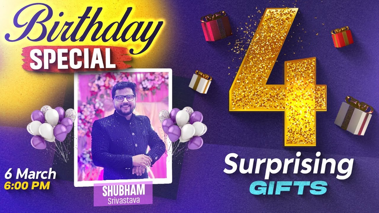 Happy Birthday Shubham Sir 🎂 | 4 Surprising Gifts Live @ 6 PM | Don't Miss Out!