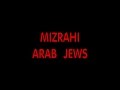 MIZRAHI--ARAB JEWS becoming Israelis