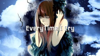 Nightcore - EveryTime I Cry - Ava Max