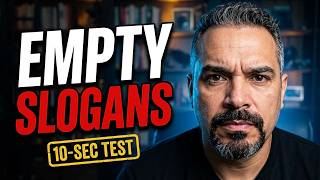 Why Empty Slogans Feel True (And a 10-Second Test to Catch Them)