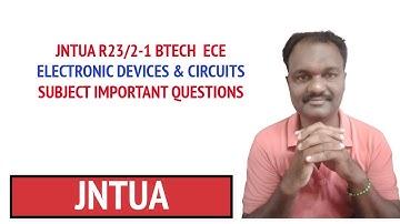 JNTUA R23/2-1 BTECH  ECE ELECTRONIC DEVICES & CIRCUITS SUBJECT IMPORTANT QUESTIONS   #jntua
