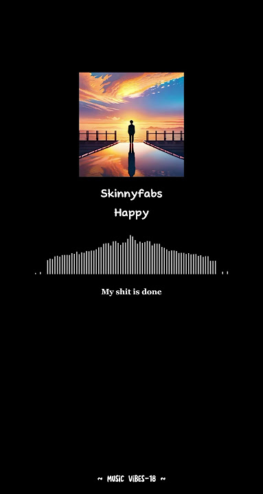 Story WA happy skinnyfabs #shorts #shortvideo #happy #lyrics #video #vibesongs