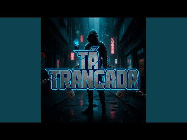 Tá Trancada
