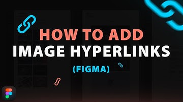 How to add HYPERLINKS to IMAGES in Figma